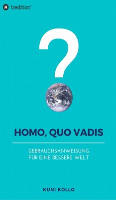 Homo, quo vadis? (eBook, ePUB) - Kollo, Kuni