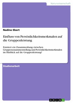 Einfluss von Persönlichkeitsmerkmalen auf die Gruppenleistung (eBook, PDF)