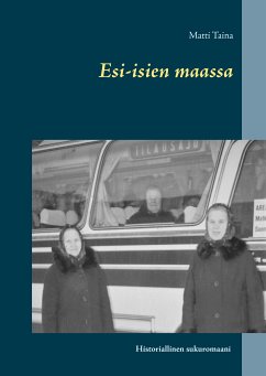 Esi-isien maassa (eBook, ePUB) - Taina, Matti