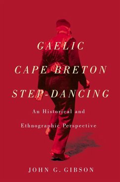 Gaelic Cape Breton Step-Dancing (eBook, ePUB) - Gibson, John G.