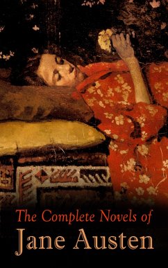 The Complete Novels of Jane Austen (eBook, ePUB) - Austen, Jane