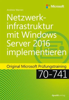 Netzwerkinfrastruktur mit Windows Server 2016 implementieren (eBook, ePUB) - Warren, Andrew James