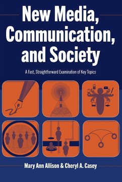 New Media, Communication, and Society - Allison, Mary Ann;Casey, Cheryl A.