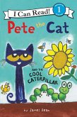 Pete the Cat and the Cool Caterpillar (eBook, ePUB) Pete the Cat and the Cool Caterpillar (eBook, ePUB)