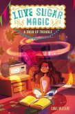 Love Sugar Magic: A Dash of Trouble (eBook, ePUB)