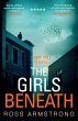 The Girls Beneath (eBook, ePUB) - Bild 1