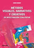 Métodos visuales, narrativos y creativos en investigación cualitativa (eBook, ePUB)