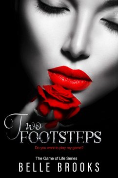 Two Footsteps (The Game of Life Series, #2) (eBook, ePUB) - Brooks, Belle