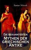 Die bekanntesten Mythen der griechischen Antike (eBook, ePUB)