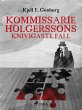 Kommissarie Holgerssons knivigaste fall... - Bild 1