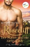 Der Ritter und die zarte Lady / Rosecliff Bd.1 (eBook, ePUB)