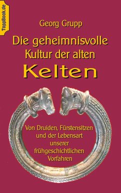 Die geheimnisvolle Kultur der alten Kelten (eBook, ePUB)