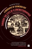 Through the Eyes of a Cinematographer (eBook, ePUB) Through the Eyes of a Cinematographer (eBook, ePUB)