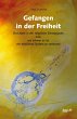 Gefangen in der Freiheit (eBook, ePUB) - Bild 1