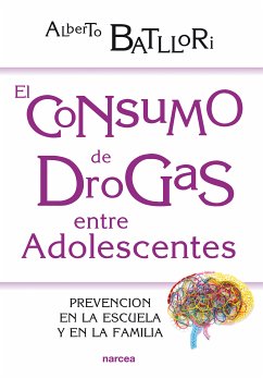 El consumo de drogas entre adolescentes (eBook, ePUB) - Batllori, Alberto