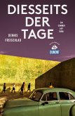 Diesseits der Tage (DuMont Reiseabenteuer) (eBook, ePUB)