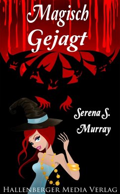Magisch Gejagt - BeCharmED Band 2 (eBook, ePUB) - Murray, Serena S.