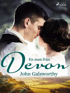En man från Devon och andra berättelser (eBook, ePUB) - Galsworthy, John
