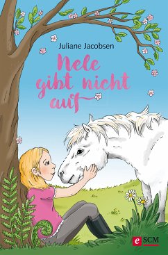 Nele gibt nicht auf (eBook, ePUB) - Jacobsen, Juliane