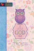 A Little God Time for Teachers (eBook, ePUB)