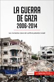 La guerra de Gaza (2006-2014) (eBook, ePUB)