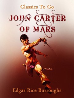 John Carter of Mars (eBook, ePUB) - Burroughs, Edgar Rice