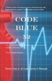 Code Blue X2 (eBook, ePUB) Code Blue X2 (eBook, ePUB)
