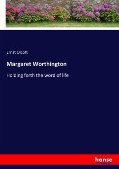 Margaret Worthington - Olcott, Ernst