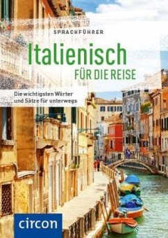 Sprachführer Italienisch für die Reise - Hillenbrand, Mike;Marini, Loredana;Pietrobon, Caterina