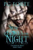 Now Comes the Night (eBook, ePUB) Now Comes the Night (eBook, ePUB)