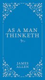 As a Man Thinketh (eBook, ePUB)