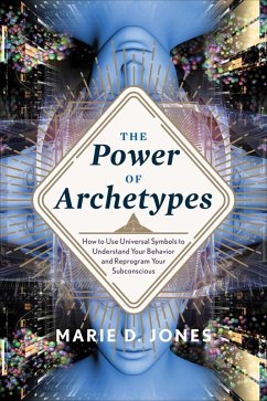 The Power of Archetypes (eBook, ePUB) - Jones, Marie D.