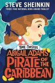 Abigail Adams, Pirate of the Caribbean (eBook, ePUB) Abigail Adams, Pirate of the Caribbean (eBook, ePUB)