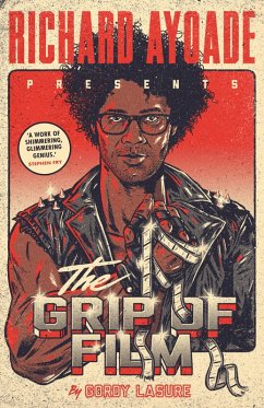 The Grip of Film (eBook, ePUB) - Ayoade, Richard