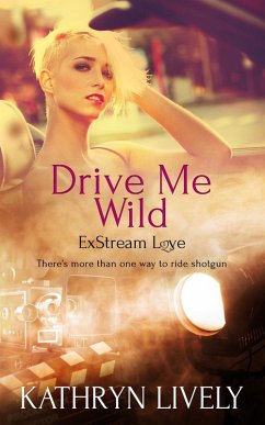 Drive Me Wild (eBook, ePUB) - Lively, Kathryn