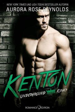 Kenton / Underground Kings Bd.1 (eBook, ePUB) - Reynolds, Aurora Rose