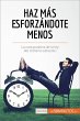 Haz más esforzándote menos (eBook,... - Bild 1