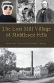 Lost Mill Village of Middlesex Fells (eBook, ePUB)