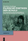 Filmische Poetiken der Schuld (eBook, ePUB)