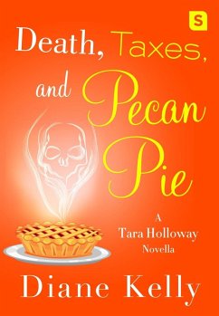 Death, Taxes, and Pecan Pie (eBook, ePUB) - Kelly, Diane