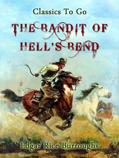 The Bandit of Hell's Bend (eBook, ePUB) - Burroughs, Edgar Rice