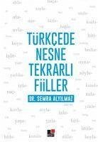 Türkcede Nesne Tekrarli Fiiller - Alyilmaz, Semra