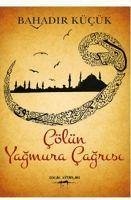 Cölün Yagmura Cagrisi - Kücük, Bahadir Cölün Yagmura Cagrisi - Kücük, Bahadir