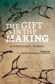 The Gift Is in the Making (eBook, ePUB)