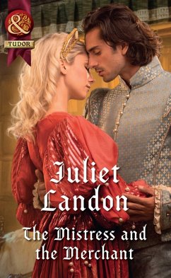 The Mistress And The Merchant (eBook, ePUB) - Landon, Juliet