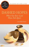 Dashed Hopes, When Our Best-Laid Plans Fall Apart (eBook, ePUB)
