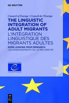 The Linguistic Integration of Adult Migrants / L'intégration linguistique des migrants adultes (eBook, ePUB)