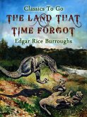 The Land That Time Forgot (eBook, ePUB) The Land That Time Forgot (eBook, ePUB)