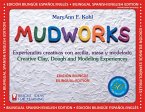 Mudworks Bilingual Edition-Edición bilingüe (eBook, PDF)