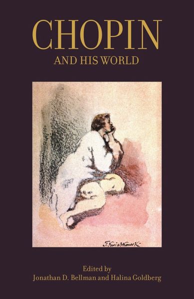 Chopin and His World (eBook, ePUB) Chopin and His World (eBook, ePUB)